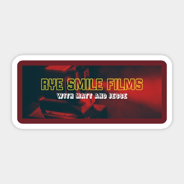 Rye Smile Films Banner Logo Sticker by Rye Smile Films with Matt and Jesse